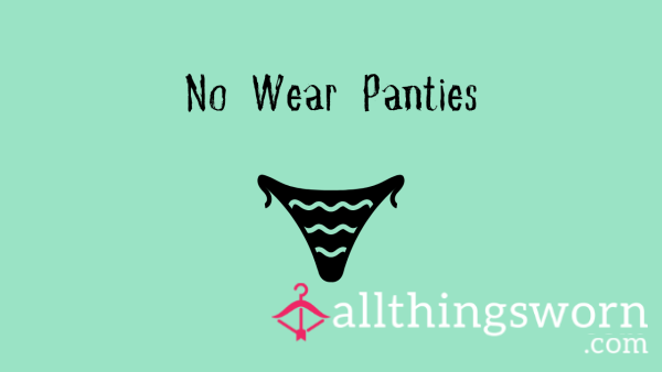 No Wear Panties