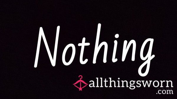 Nothing