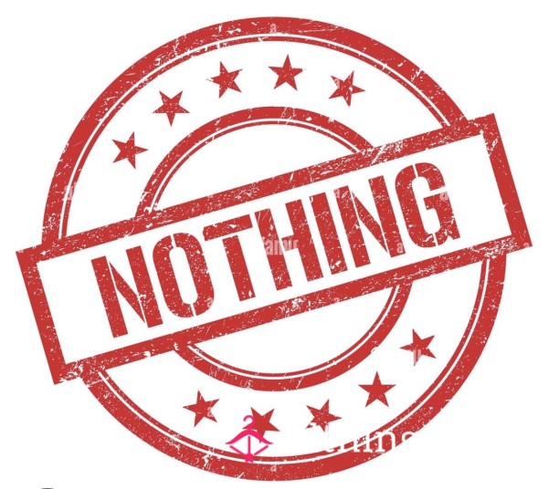 NOTHING