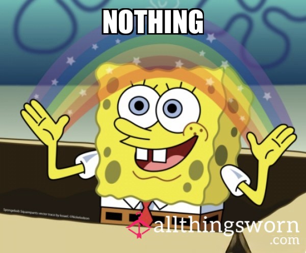 ✨ NOTHING ✨