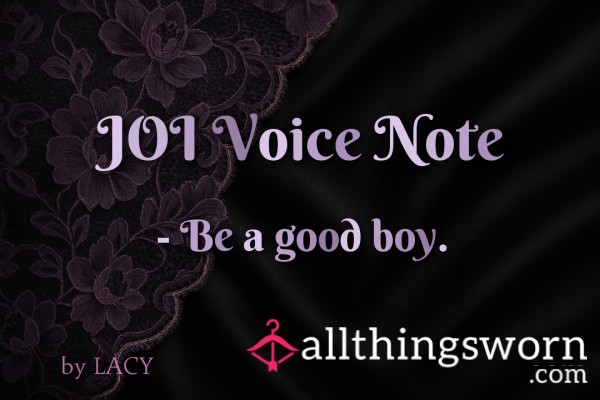 Obey My Voice – JOI Voice Note From Your Goddess