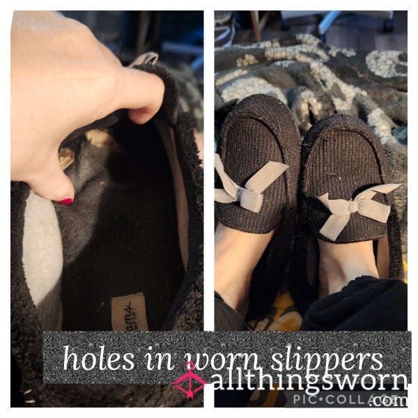 Old Worn Slippers -worn 7 Months