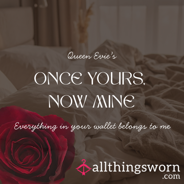 Once Yours, Now Mine