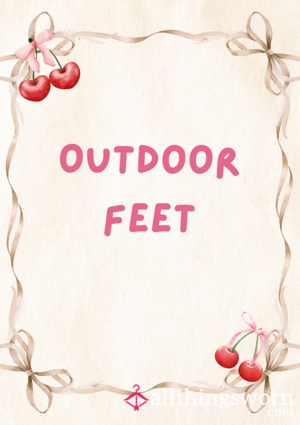Outdoor Feet