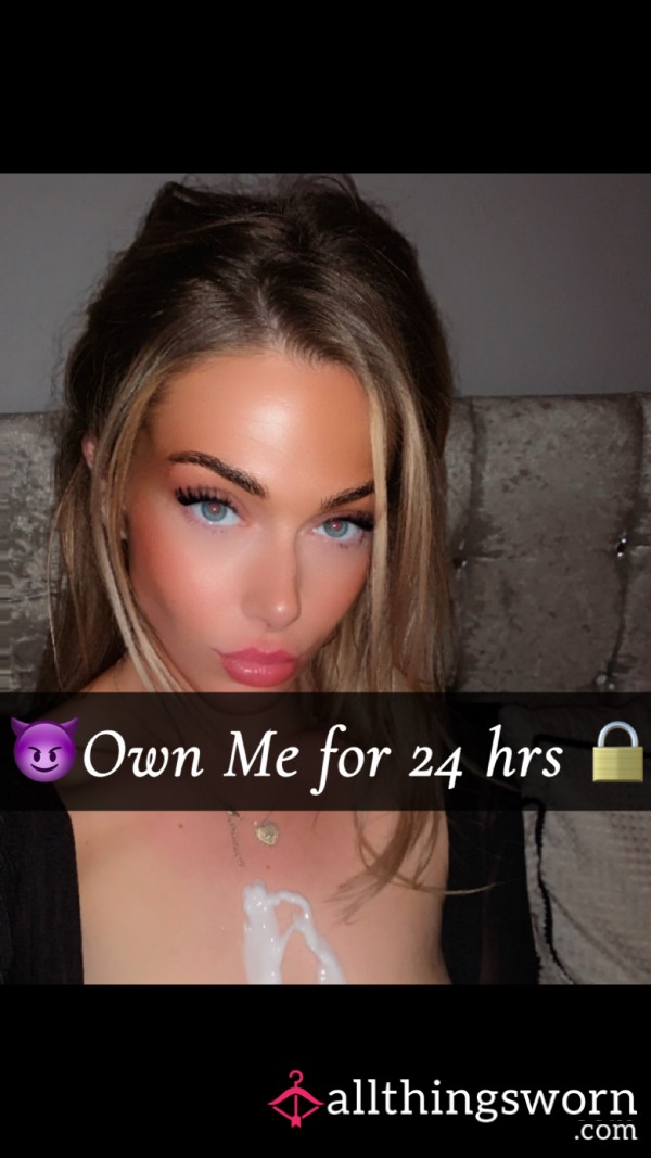 OWN ME For 24hrs