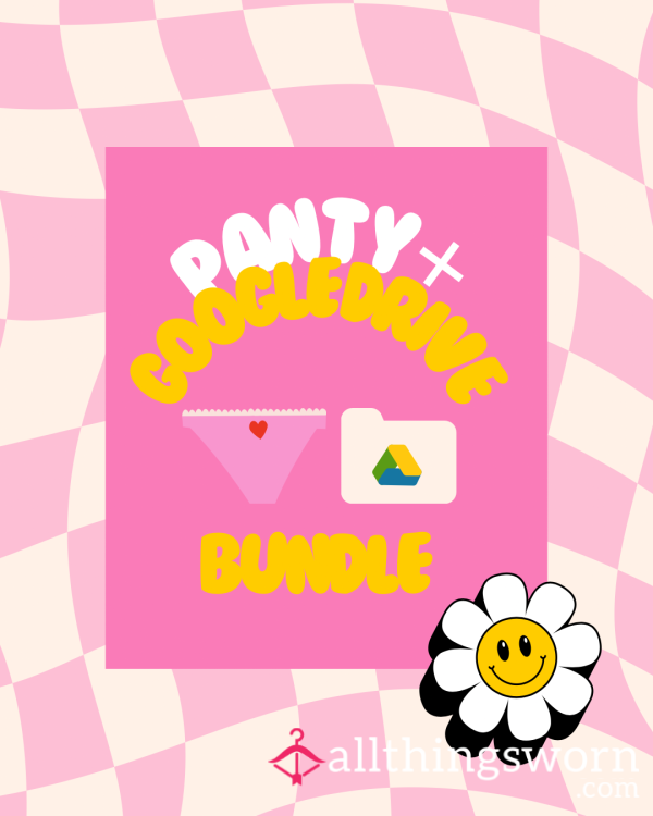 Panties + Google Drive Bundle ✨