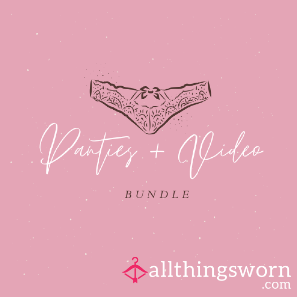 Panties & Video Bundle - 48 Hour Wear 💕