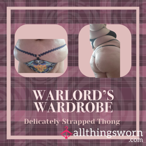Warlord's Wardrobe: Delicately Strapped