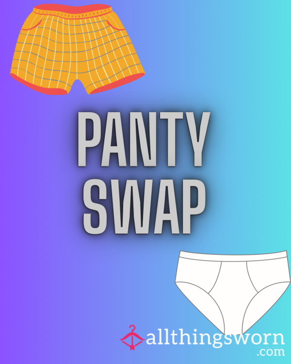 Panty Swap !