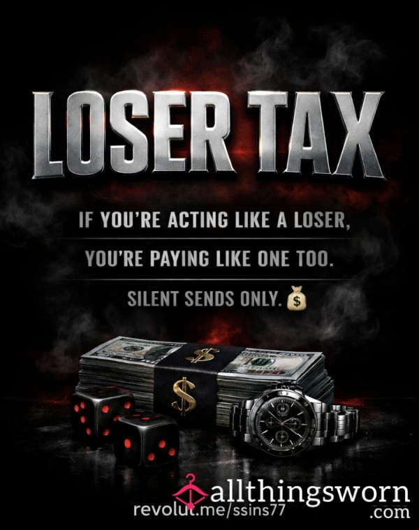 Pathetic Loser Tax