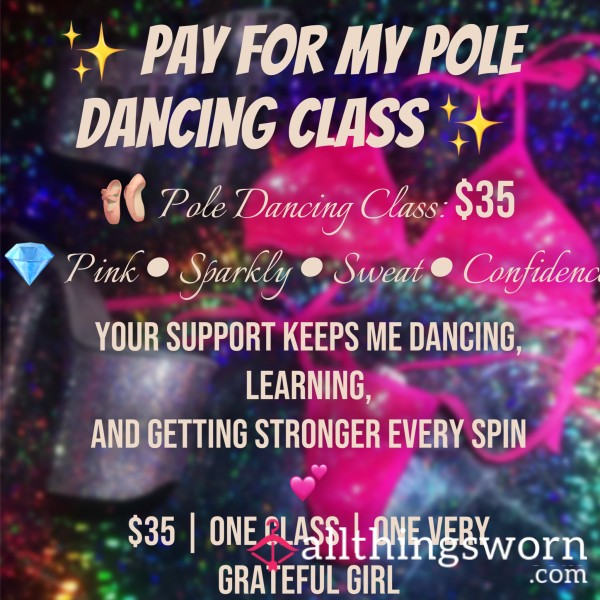 Pay For My Pole Cla** 💖