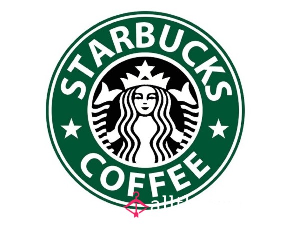 Pay For My Starbucks Because I’m Worth Spoiling