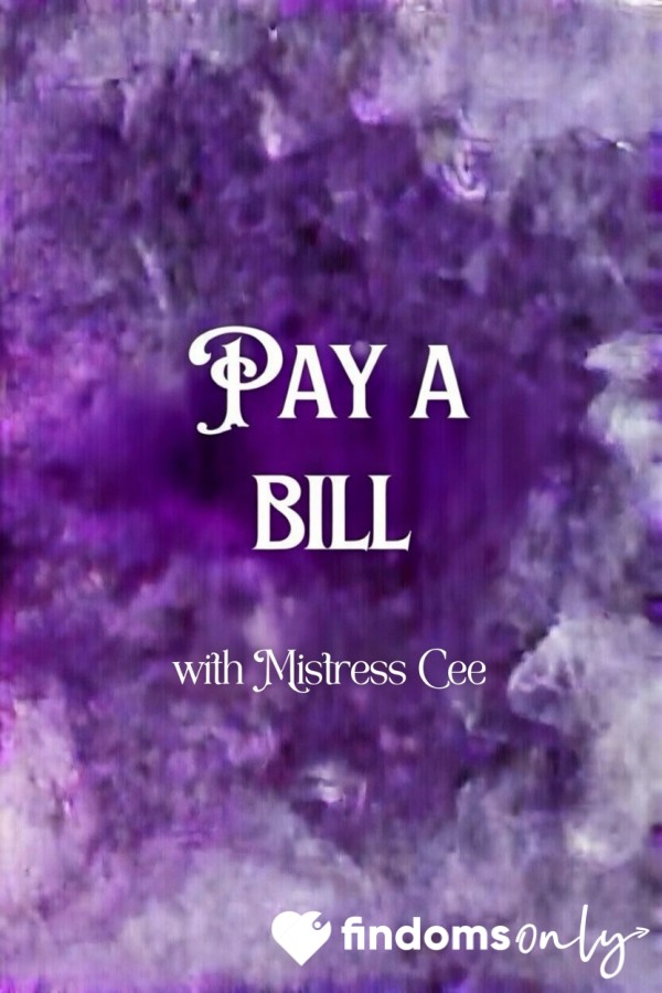 Pay My Bill 💜