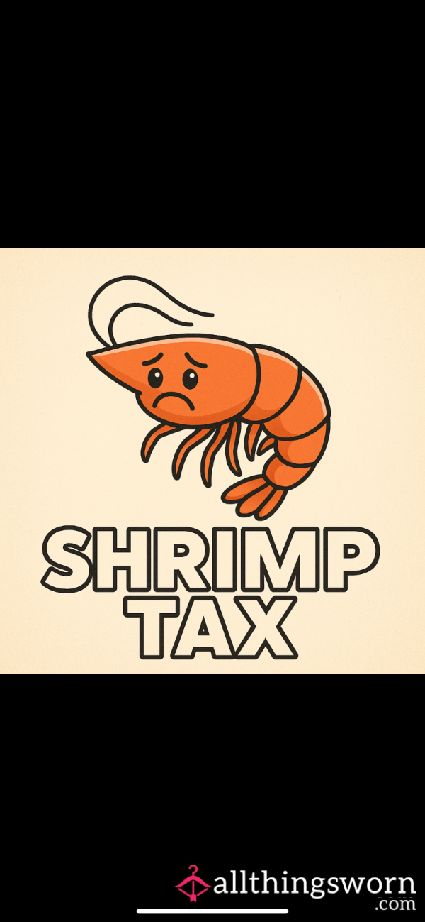 PAY UP SHRIMPY 🍤