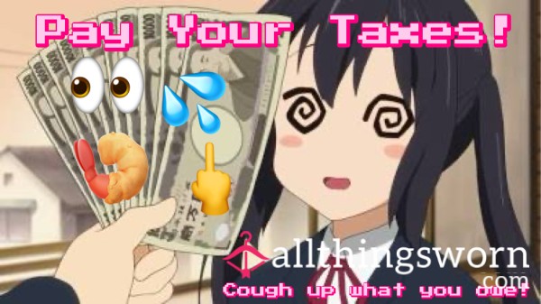 Pay Your Taxes!