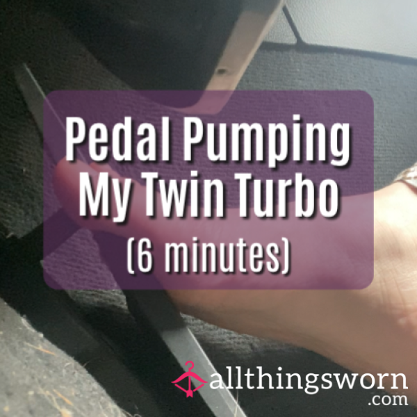 Pedal Pumping My Twin Turbo - Sneakers & Barefoot (6 Mins)