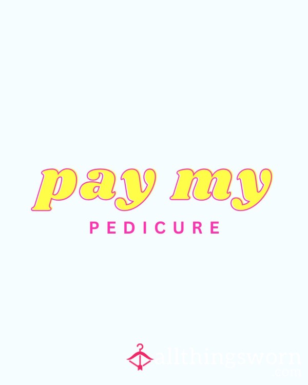 Pay My Pedicure - Pick My Colour