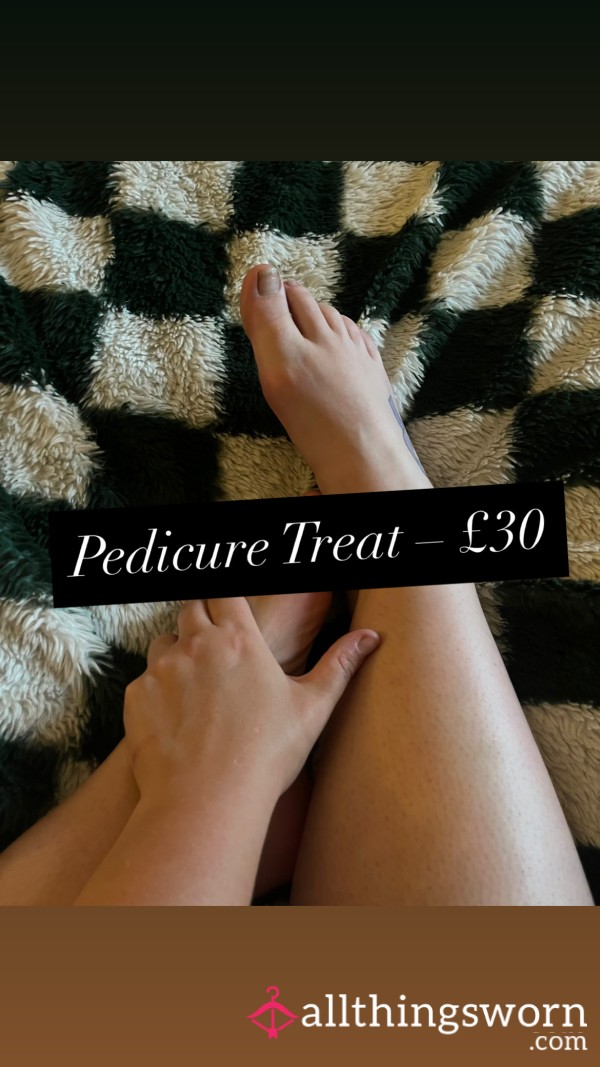 Pedicure Treat – £30 Choose Your Treat 🦶 😏