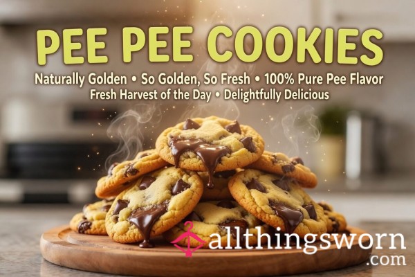 P** P** Cookies - Baked With My Fresh P** Instead Of Water