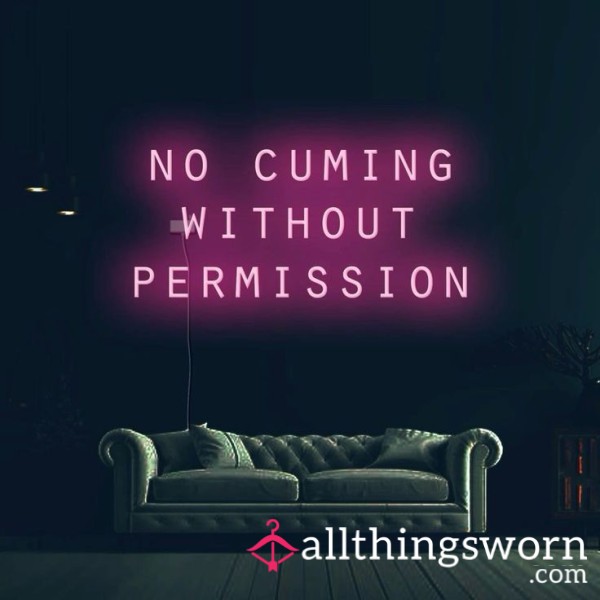 Permission To C*m 💦