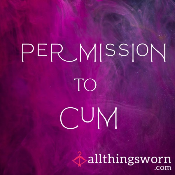 Permission To C*m