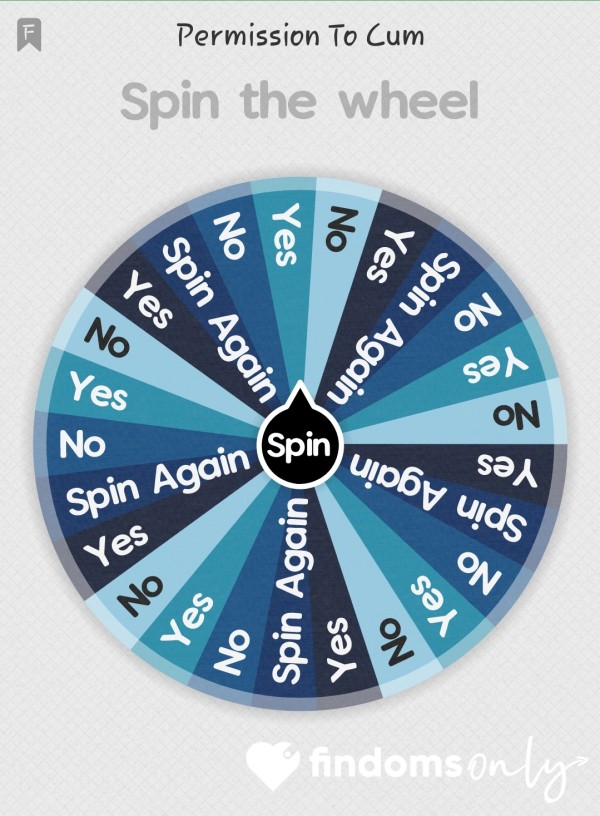 Permission To C*m Wheel