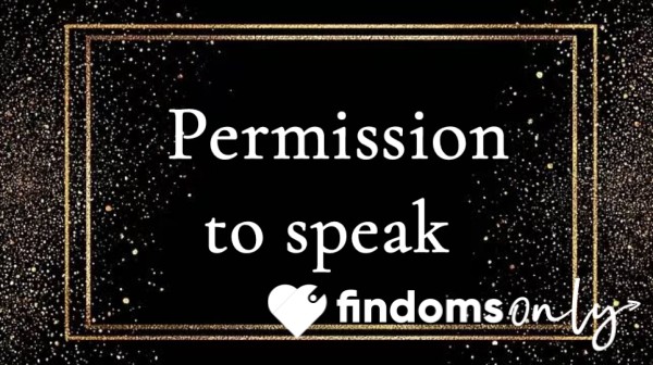 Permission To Speak To Me