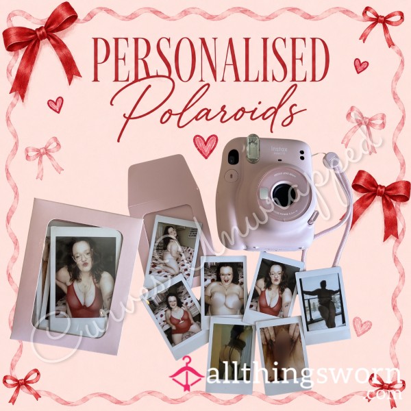 💋 Personalised Polaroids ~ Made Just For You 💋 📸