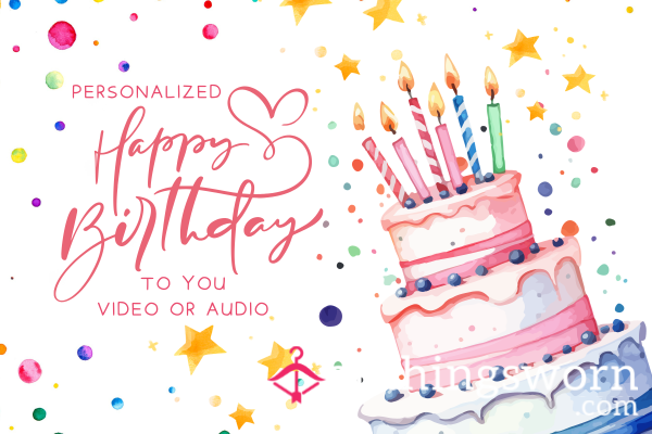 Personalized Happy Birthday To You Video Or Audio 🎂 🔈