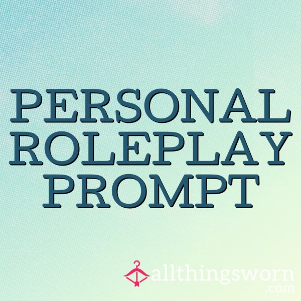 Personalized Roleplay Prompt