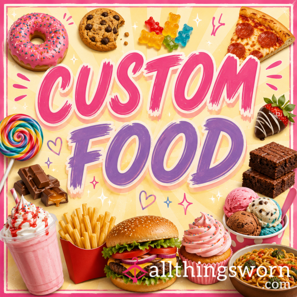 Pick The Food. Pick The Filth. I’ll Do It. 🍰💦