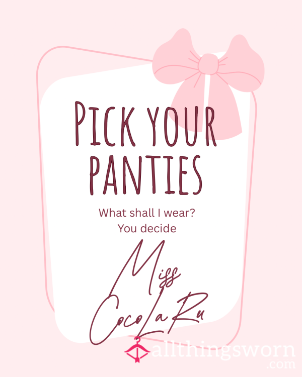 Pick Your Panties