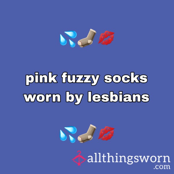 Pink Fuzzy Socks Worn By Lesbians