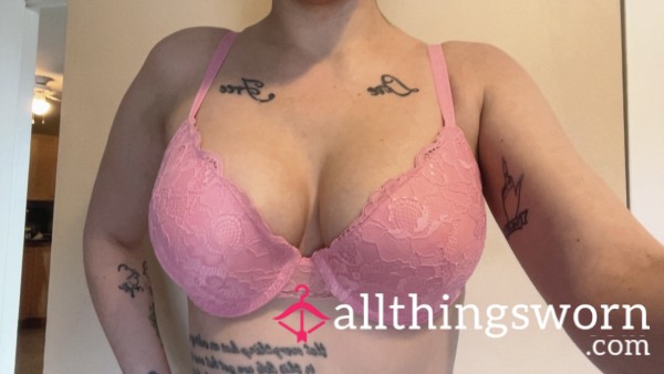 ***SOLD***Pink Lace Bra, Worn For A Week