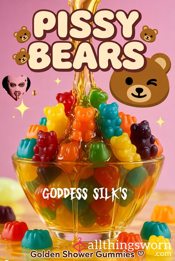 ✨ Pi*sY BEARS ✨ Goddess Silk’s Golden Shower Gummies