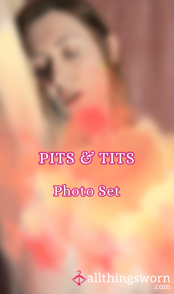 Pits & Tits 🤭 4 Piece Photo Set