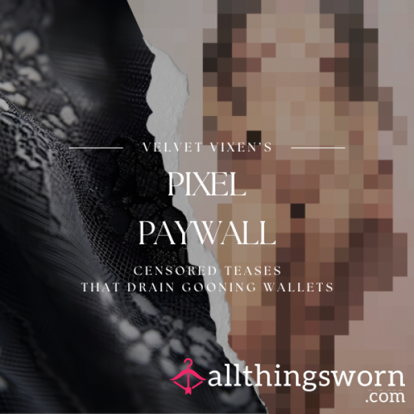 Pixel Paywall ⋆ Censored Teases That Drain Gooning Wallets