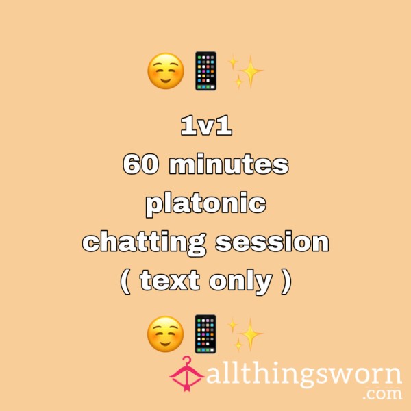 Platonic Chatting Sessions - 60 Minutes ( 1v1 )