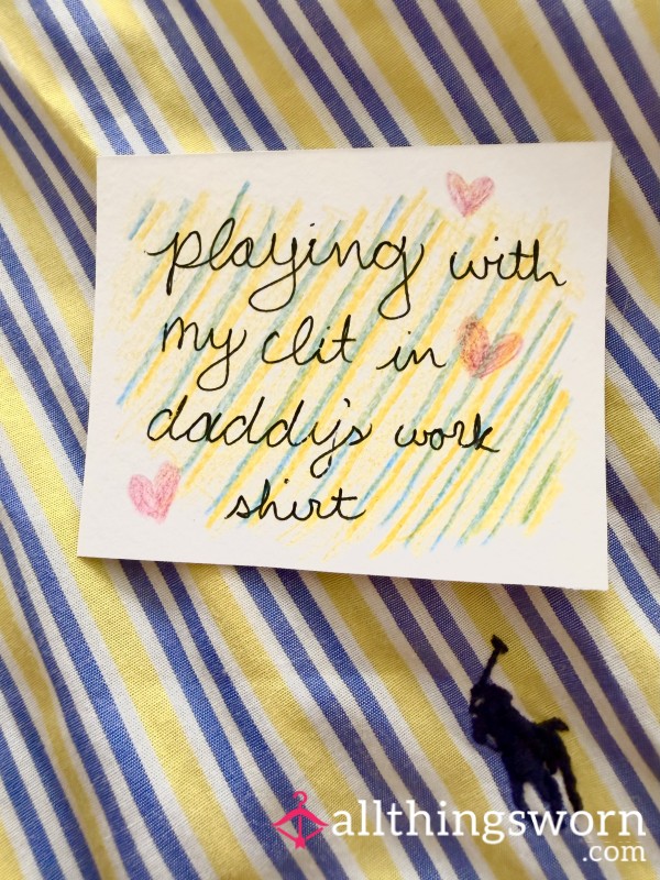 Playing With My Clit In Daddy’s Work Shirt