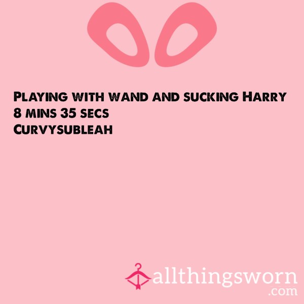 Playing With Wand And Sucking Harry