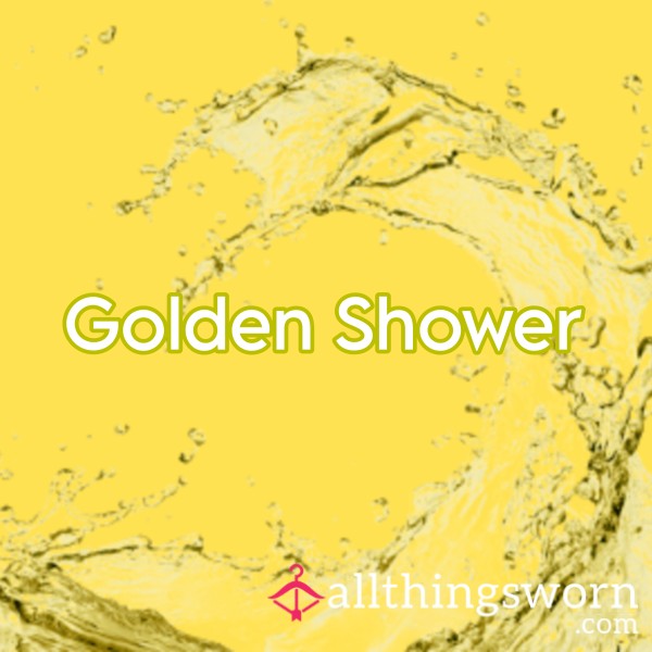 POV: Golden Shower