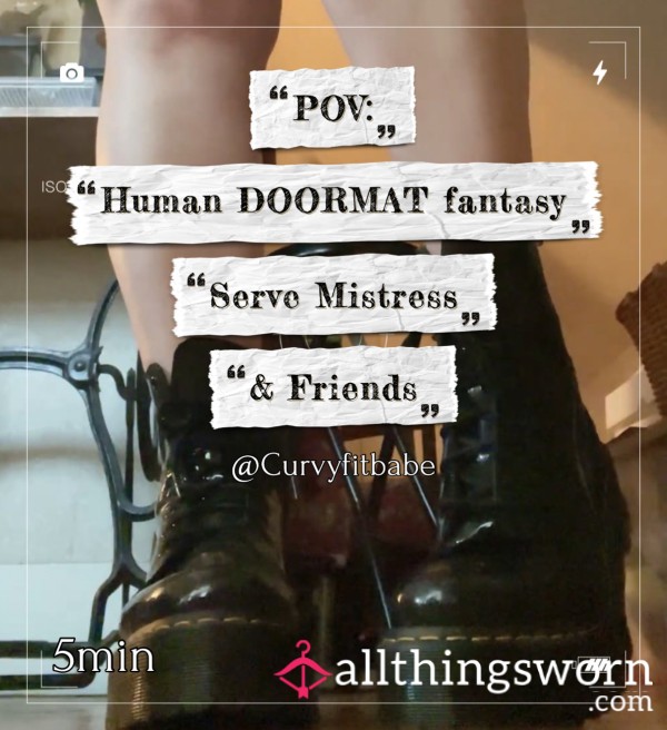POV: Human DOORMAT Fantasy, Serve Mistress & Friends