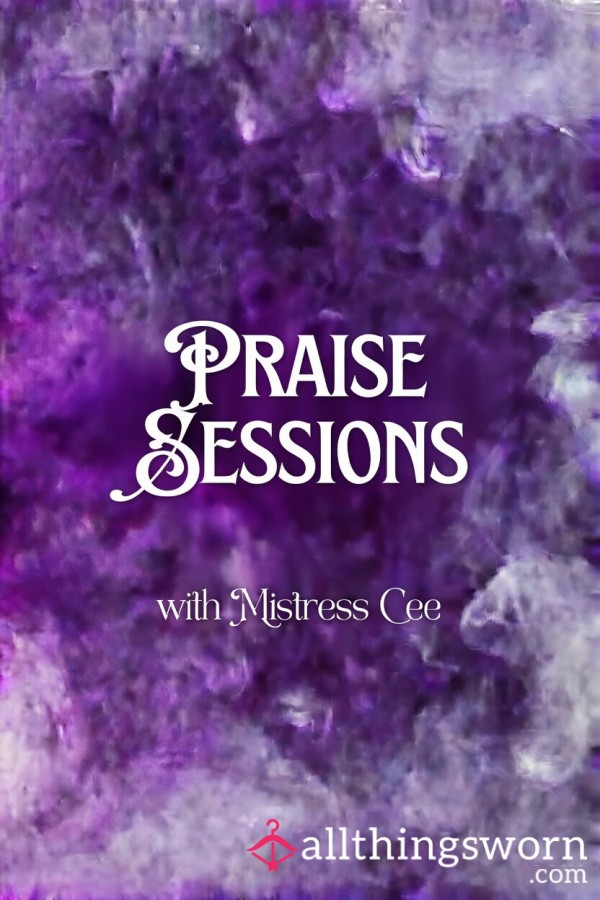 Praise Sessions 🥰