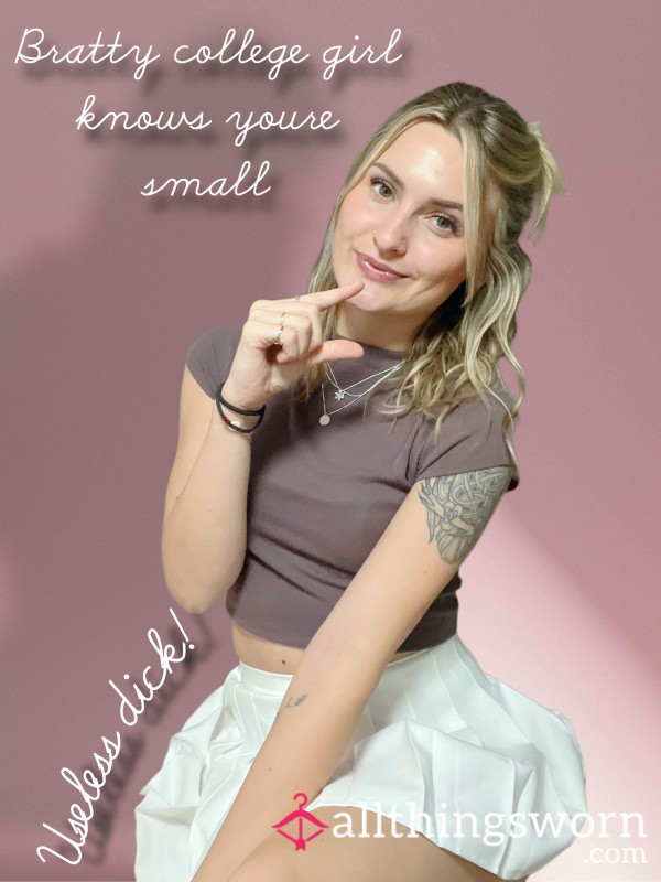 Premade: Bratty College Girl Knows Your Small