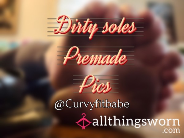 Premade Pics : Dirty Soles 👣