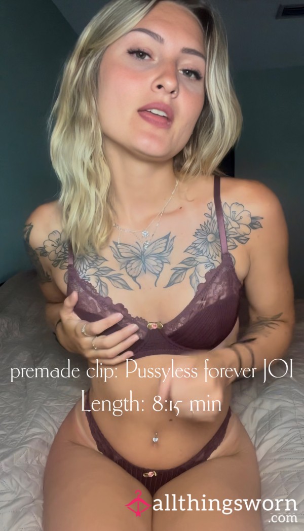 Premade: Pu**yless Forever JOI
