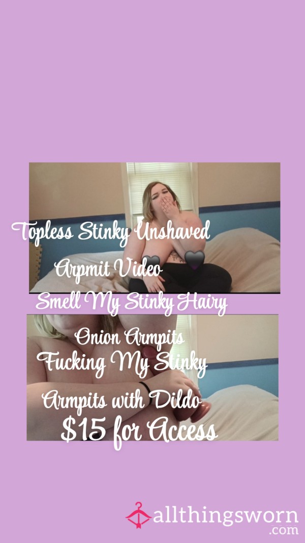 Premade Video Content| Topless Armpit Focused Vid| Showing Off My 2 Week Unshaved Armpits| Telling You To Sniff My Stinky Unshaved Armpits| F**king My Armpits With Di**o