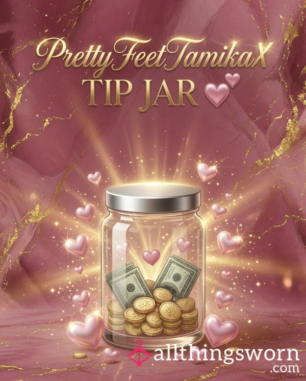 Prettyfeettamikax Tip Jar💰💸