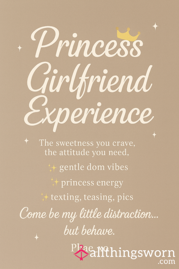 ✨ Princess Girlfriend Experience Soft, Sweet & Spoiled ✨