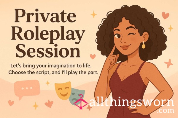 PRIVATE ROLEPLAY SESSION;)